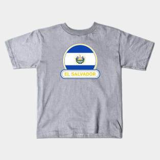 El Salvador Country Badge - El Salvador Flag Kids T-Shirt